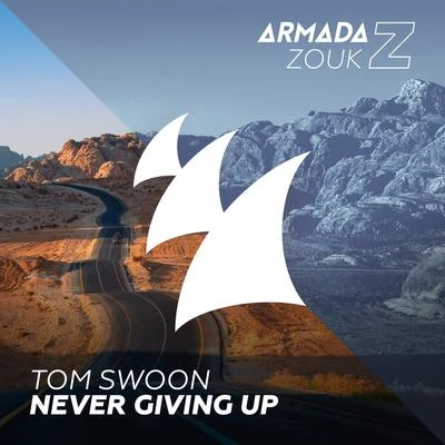 Never Giving Up 專輯 Tom Swoon