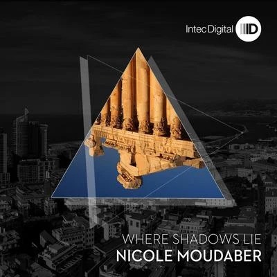 Where Shadows Lie 專輯 Nicole Moudaber