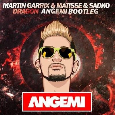 Dragon (ANGEMI Bootleg) 专辑 ANGEMI/Dimitri Vegas & Like Mike