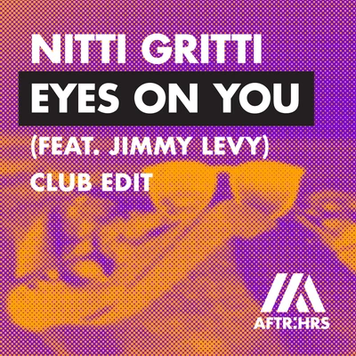 Eyes On You (feat. Jimmy Levy) [Club Edit] 專輯 Nitti Gritti/Midian