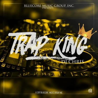 Trap King 專輯 Dj Chris/IndiGo