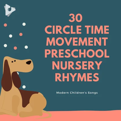 30 Circle Time Movement Preschool Nursery Rhymes 專輯 Kids Music/Preschool Kids/Lullaby Babies