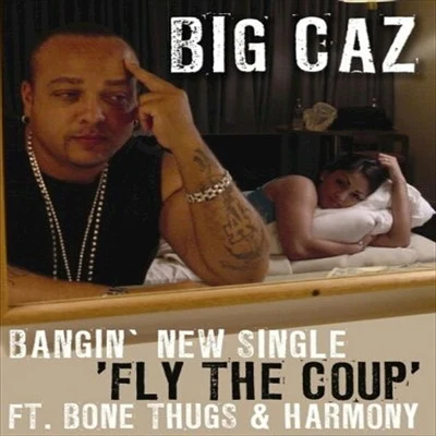 Fly The Coup 专辑 Big Caz