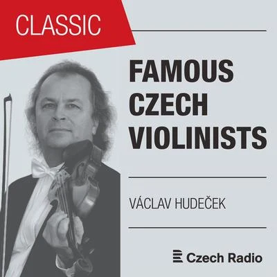 Famous Czech Violinists: Václav Hudeček 專輯 Václav Hudecek