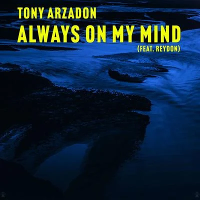 Always on My Mind 專輯 Tony Arzadon