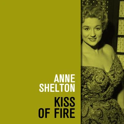 Kiss of Fire 專輯 Anne Shelton/Louis Armstrong/Harry Belafonte/Perry Como