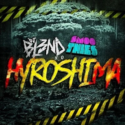 Hyroshima 專輯 DJ Bl3nd