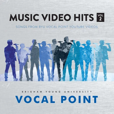 Music Video Hits, Vol. 2 專輯 BYU Vocal Point