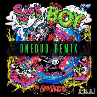 Sick Boy (ONEDUO Remix) 專輯 ONEDUO