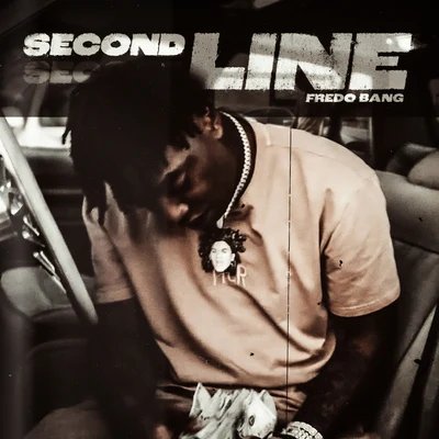 Second Line 專輯 Fredo Bang