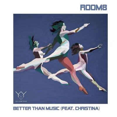 Better Than Music 专辑 Room8/King Deco