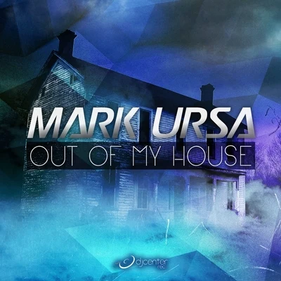 Out of My House 專輯 Nera/Mike W./Mark Ursa/Ben Cross/Philipp Sachs