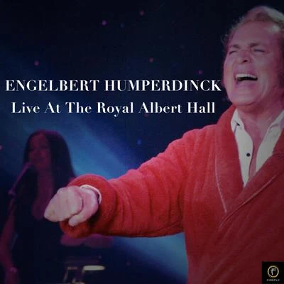 Engelbert Humperdinck Live at the Royal Albert Hall