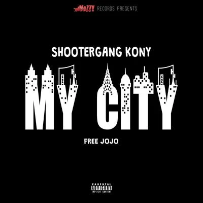 My City (Free Jojo) 专辑 ShooterGang Kony