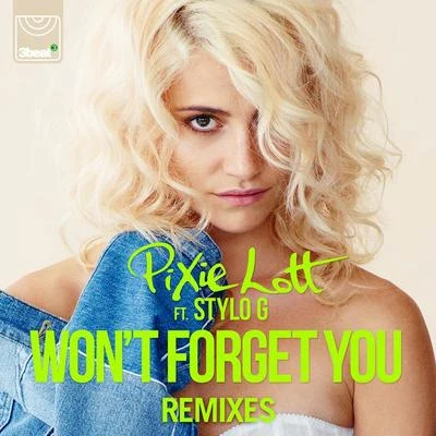 Pixie Lott Wont Forget You (Remixes)