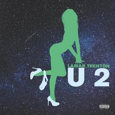 U2 專輯 Lamar Trenton/Lil Flip/Aktual