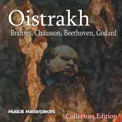 David Oistrakh/State Symphony Orchestra of the USSR Oistrakh - Brahms, Chausson, Beethoven, Godard