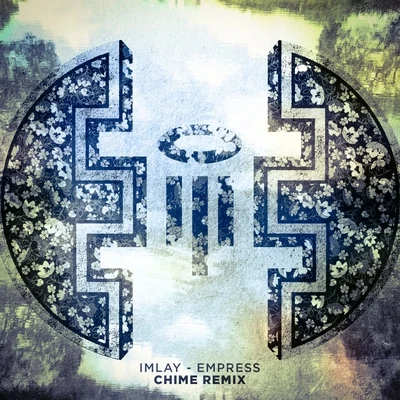 Empress (Chime Remix) 專輯 IMLAY