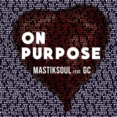 On Purpose (feat. GC) - Single 專輯 Mastiksoul/Amanda Wilson/Ebbyman