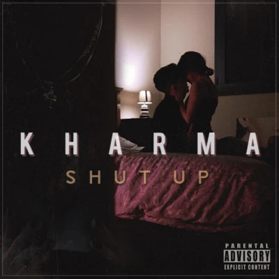 Shut Up 專輯 Kharma/Cruz Cafuné/Niño Maldito