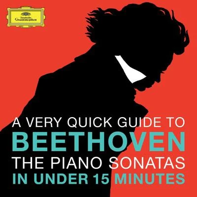 Beethoven: The Piano Sonatas in under 15 minutes 專輯 Emil Gilels/Amadeus Quartet/布拉姆斯