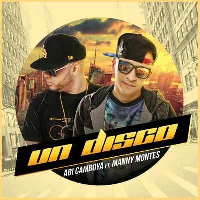 Un Disco (feat. Manny Montes) 專輯 Abi Camboya