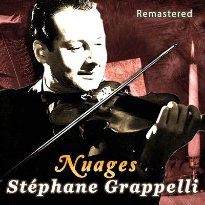 Nuages (Remastered) 專輯 Stéphane Grappelli