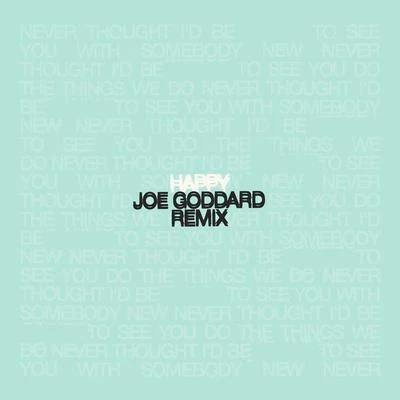 Happy (Joe Goddard Remix) 專輯 Hans Bouffmyhre/Joe Goddard/Induceve/Darren Emerson/Hardrive