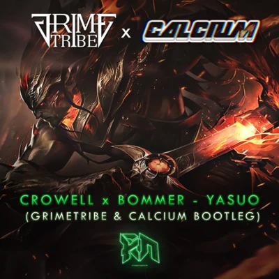 ya所 (calcium grime tribe bootleg) 專輯 Calcium