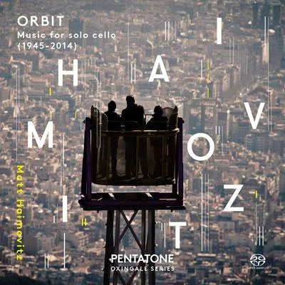 Cello Recital: Haimovitz, Matt - GLASS, P.GOLIJOV, O.BERIO, L.LIGETI, G.CARTER, E. (Orbit - Music for Solo Cello, 1945-2014) 專輯 Matt Haimovitz