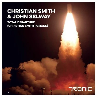 Total Departure (Christian Smith Remake) 專輯 Christian Smith/Steve Bug/The Juan Maclean/Pirupa/Santos