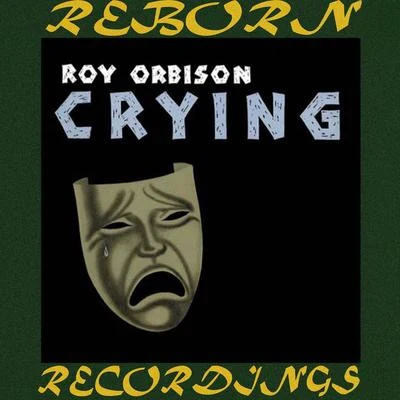 Crying (HD Remastered) 專輯 Roy Orbison