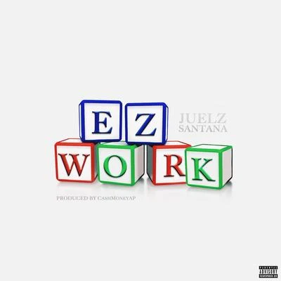 Ez Work 專輯 Jesse And The Wolf/Telli/Juelz Santana/Ghostface Killah