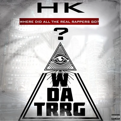 WDATRRG(Where Did All the Real Rappers Go) 專輯 HK/Technoboy/Novaspace/Mike Nero/Clubbticket