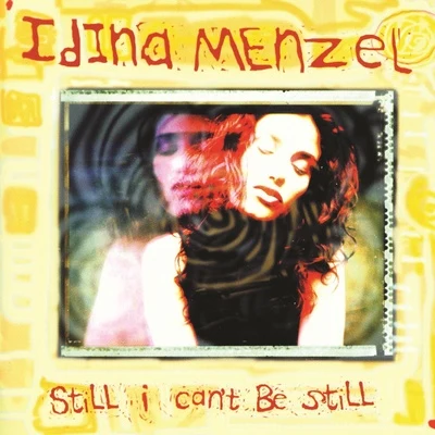 Still I Cant Be Still 專輯 Idina Menzel