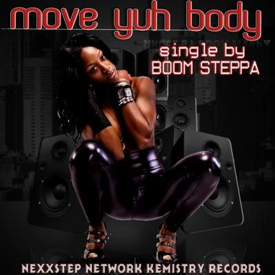 Move Yu Body - Single 專輯 Boom Steppa/Delly Ranx/Chronixx