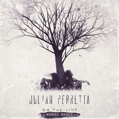 On the Line (HUGEL Remix) 專輯 Julian Perretta