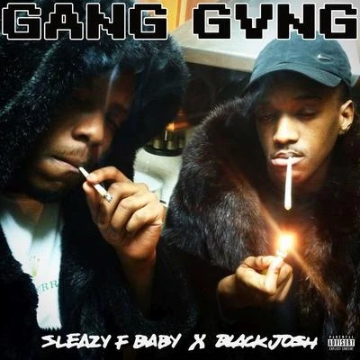 GANG GVNG 专辑 808INK/Sleazy F Baby