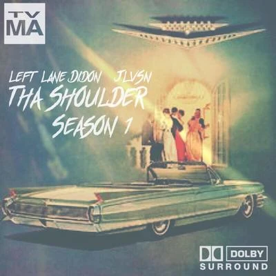 JLVSNLeft Lane Didon Tha Shoulder Season 1