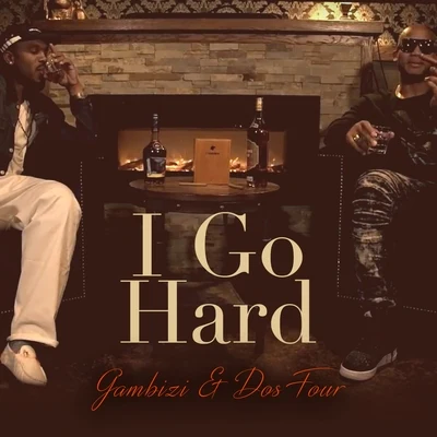 I Go Hard 專輯 Dos Four