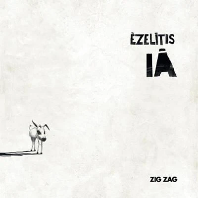 Ezelitis Ia 專輯 Zig Zag