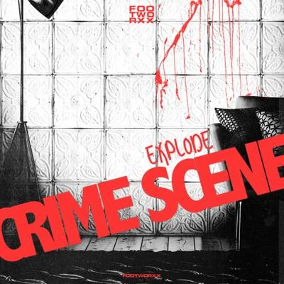 Explode 专辑 Fast Life/Crime Scene