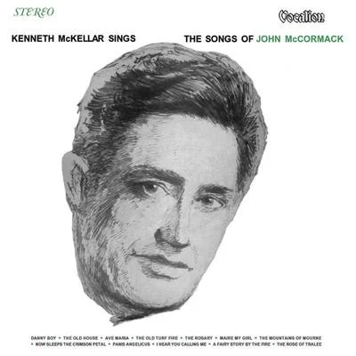 Sings The Songs of John McCormack 專輯 Kenneth McKellar