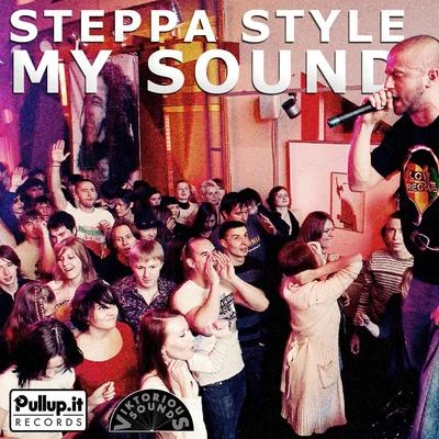 My Sound 專輯 Steppa Style/Deadly Hunta