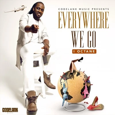 Everywhere We Go 专辑 I-Octane