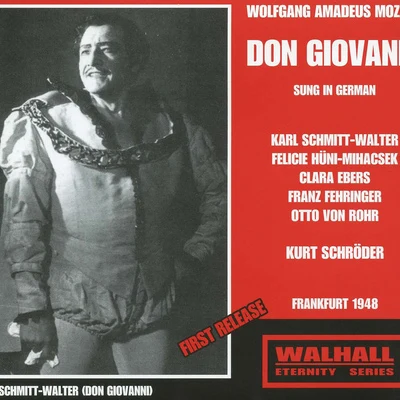 MOZART, W.A.: Don Giovanni [Opera] (Sung in German) (Schmitt-Walter, Hüni-Mihacsek, Ebers, Fehringer, Rohr, Schröder) (1948) 专辑 Orchester des Hessischen Rundfunks/Kurt Schröder