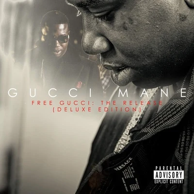 Free Gucci: The Release (Deluxe Edition) 專輯 Gucci Mane