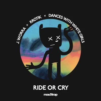 Ride or Cry 专辑 J. Worra