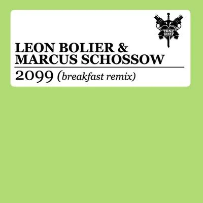 2099 (Breakfast Remix) 專輯 Leon Bolier/Radion6/Protoculture/Jean Claude Ades/Jeremy Olander