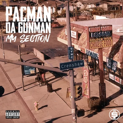 My Section 专辑 Pacman Da Gunman